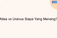 Atlas vs Uranus Siapa Yang Menang?