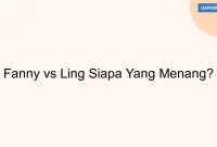 Fanny vs Ling Siapa Yang Menang?