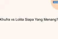 Khufra vs Lolita Siapa Yang Menang?