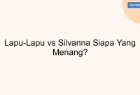 Lapu-Lapu vs Silvanna Siapa Yang Menang?