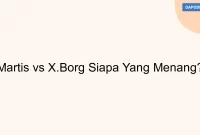 Martis vs X.Borg Siapa Yang Menang?