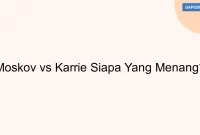 Moskov vs Karrie Siapa Yang Menang?