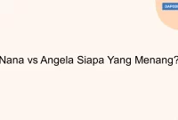 Nana vs Angela Siapa Yang Menang?