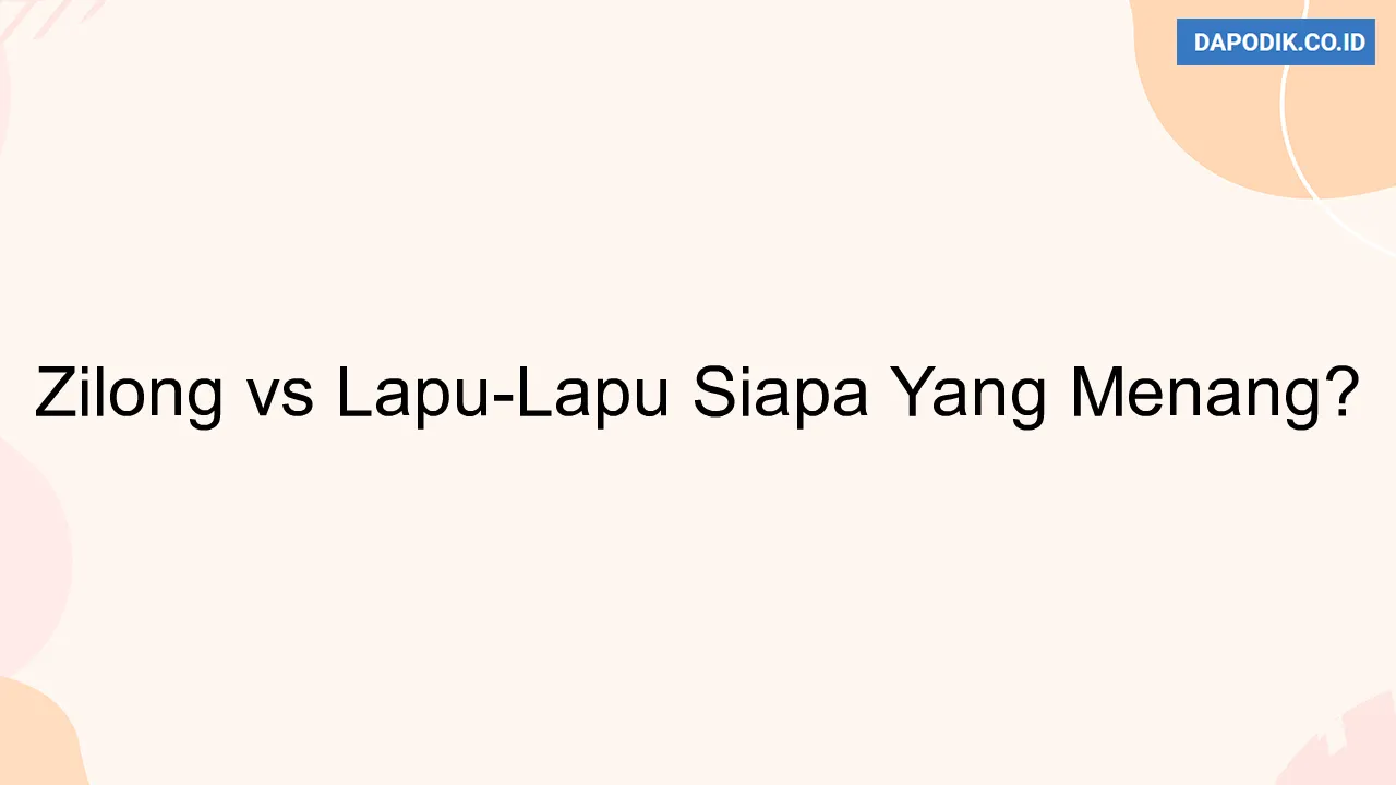 Zilong vs Lapu-Lapu Siapa Yang Menang?